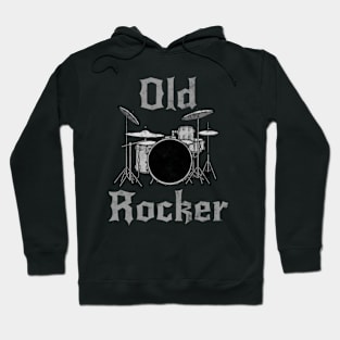 Old Rocker, Drummer Father's Day Retirement Musician Funny Hoodie